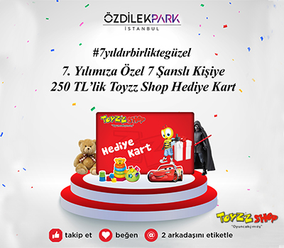 ÖzdilekPark İstanbul'dan 250 TL Değerinde Toyzz Shop Kart Hediye!