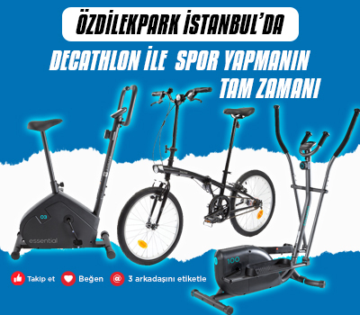ÖzdilekPark İstanbul’da Decathlon ile Spor Yapmanın Tam Zamanı!