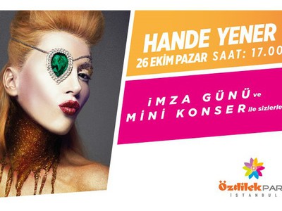 Hande Yener İmza Günü ve Mini Konser